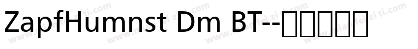 ZapfHumnst Dm BT-字体转换